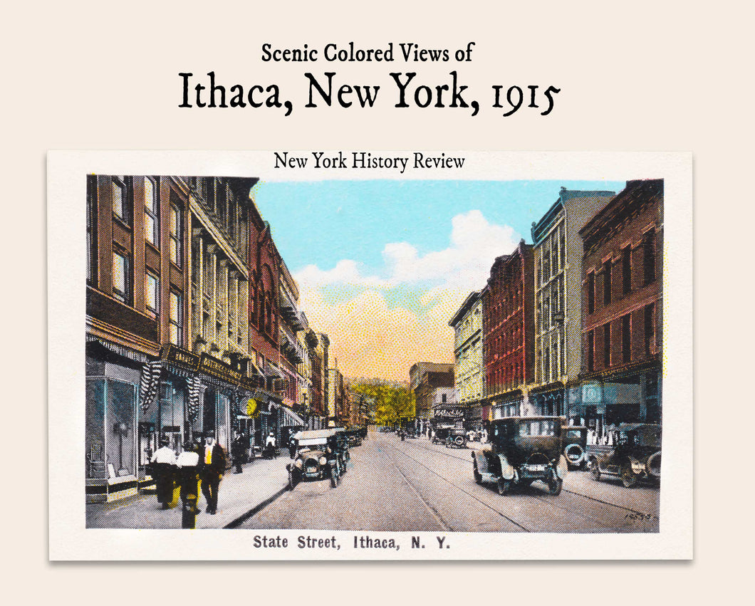 Scenic Colored Views of Ithaca, New York 1915