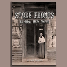 Load image into Gallery viewer, Store Fronts - Elmira, New York