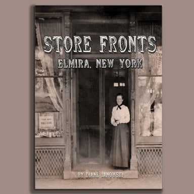Store Fronts - Elmira, New York