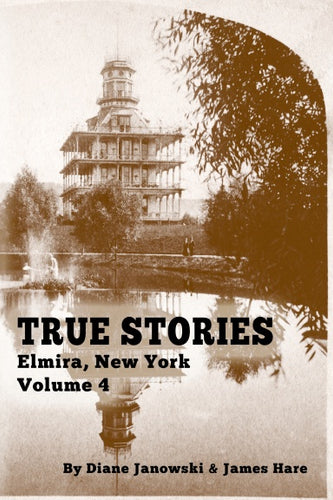 True Stories Elmira NY James Hare Diane Janowski