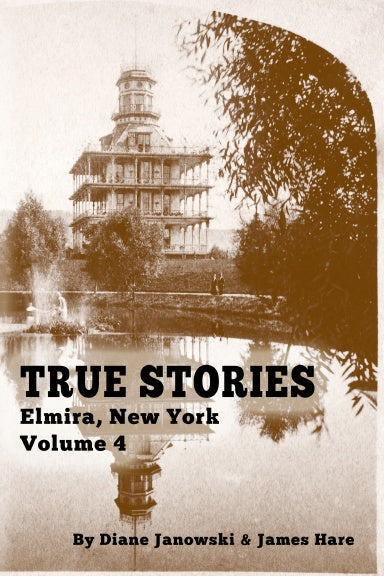 True Stories Elmira NY James Hare Diane Janowski