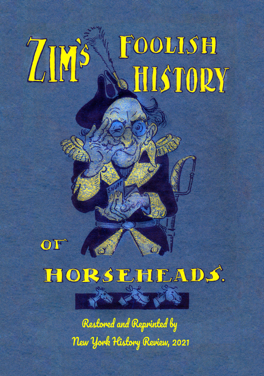 Zim's Foolish History of Horseheads New York History Review Bookstore
