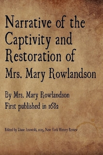 Mrs. Mary Rowlandson 1682