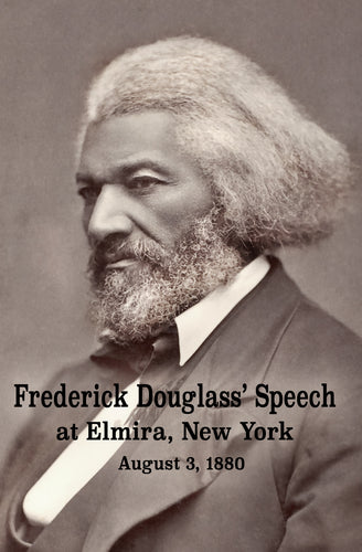 Frederick Douglass Speech at Elmira NY